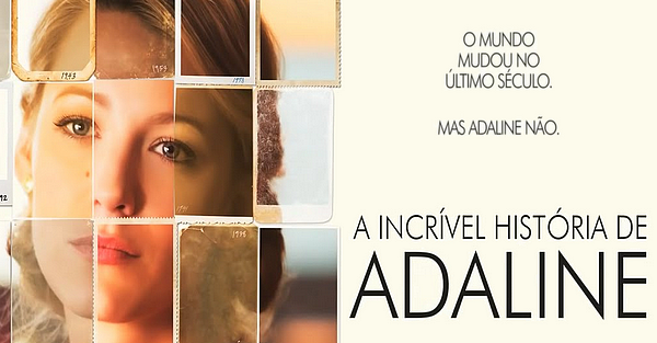 <font color='#f21696'>FILME:</font> A Incrível História de Adaline